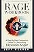 RAGE WORKBOOK: A STEP – BY ...