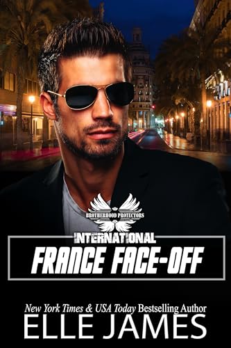 France Face-Off (Brotherhood Protectors International Book 6)