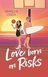 Love born on Risks: Sports Romance trifft auf Forbidden Love und Childhood friends! (Blackbelle University 2) (German Edition)
