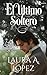 El último soltero (El círculo de los solteros nº 7) by Laura A. López