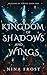 Kingdom of Shadows and Wings (Dragons of Tirene)