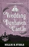 Wedding at Dunhaven Castle by Nellie H. Steele