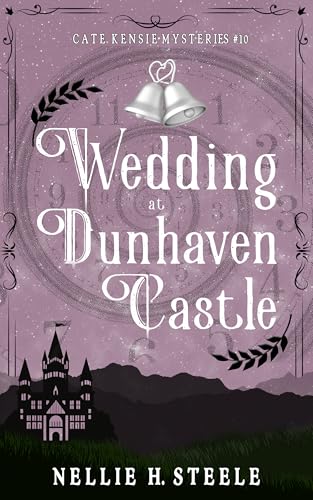 Wedding at Dunhaven Castle (Cate Kensie Cozy Mysteries Book 10)