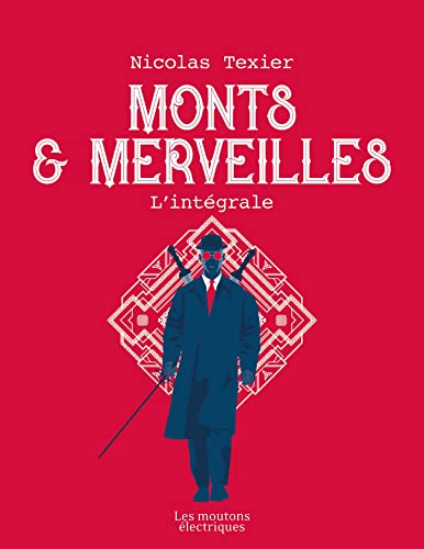 Monts et Merveilles - L'intégrale (French Edition)