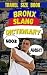 Bronx Slang Dictionary by Slang Mania
