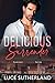 Delicious Surrender by Luce Sutherland