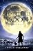 The Shattered Moon: A Chron...