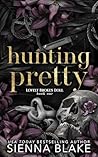 Hunting Pretty