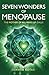 Seven Wonders of Menopause:...