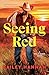 Seeing Red (Wells Ranch, #2)