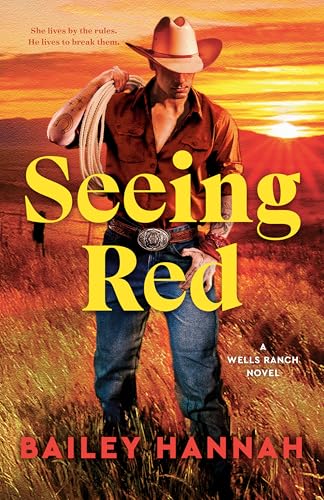 Seeing Red (Wells Ranch, #2)
