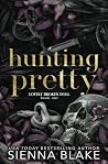 Hunting Pretty: A...