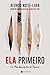 Ela primeiro by Afonso Noite-Luar