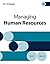 Managing Human Resources, L...