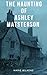 The Haunting of Ashley Masterson (A Riveting Haunted House Mystery #106)