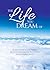 The Life You Dream Of: 52 B...