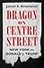 Dragon on Centre Street by Jonah Bromwich