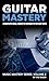 GUITAR MASTERY by Tad Sisler