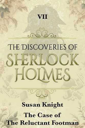 The Case of The Reluctant Footman (The Discoveries Of Sherlock Holmes Book 7)