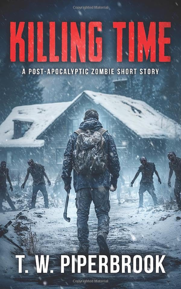 Killing Time: A Post-Apocalyptic Zombie Short Story (Paperback)