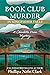Book Club Murder in Kingfis...