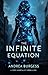 The Infinite Equation: A Po...