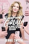 Becoming Girlilla...