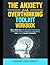The Anxiety and Overthinking Toolkit Workbook by Margaret Rose-Roberts