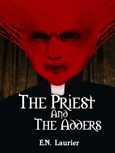 The Priest and the Adders (Kindle Edition)