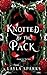 Knotted by The Pack (Howl's Edge Island: Omega for the Pack)