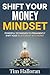 Shift Your Money Mindset: P...