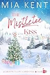 The Mistletoe Kiss