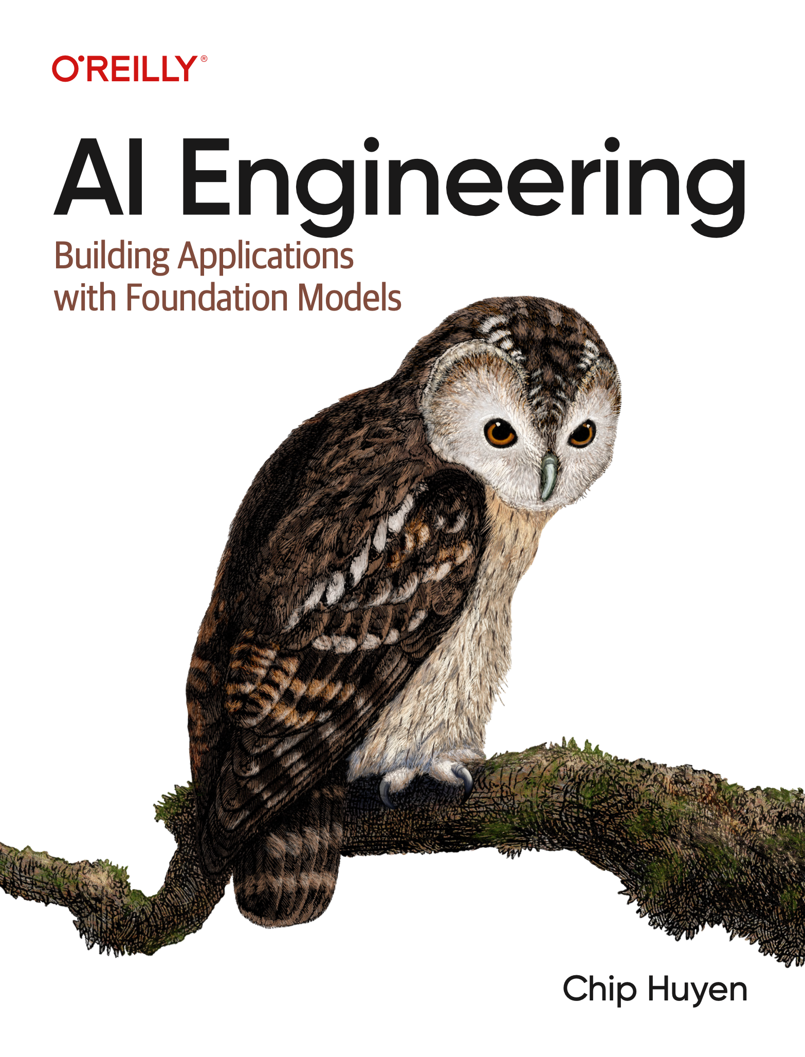 Book cover: AI Engineering: Building Applications with Foundation Models by Chip Huyen