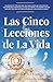 Las Cinco Lecciones de La V...