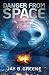 Danger From Space: Book One...