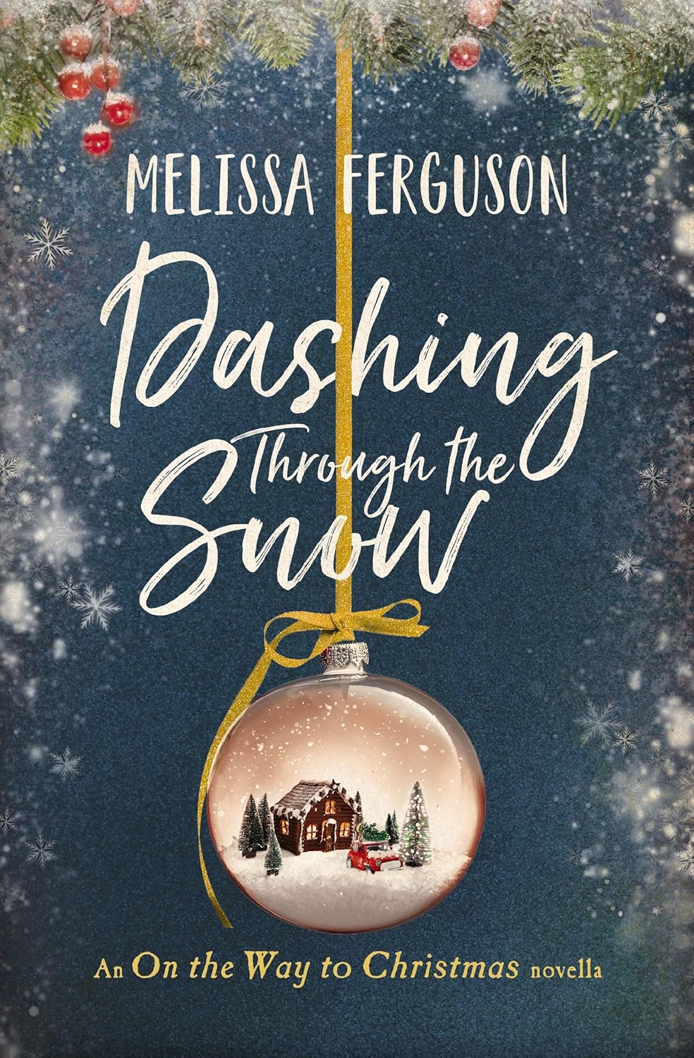 Dashing Through the Snow: An On the Way to Christmas Novella