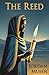 The Reed by Jordan Musen