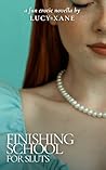 Finishing School ...