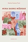 Mina barns mödrar