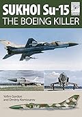 Sukhoi Su-15: The Boeing Killer