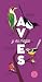 Aves by Emmanuelle Kecir-Lepetit