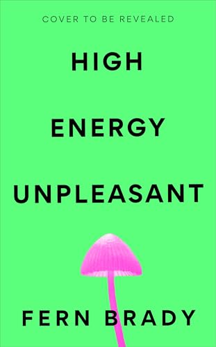 High Energy Unpleasant (Kindle Edition)