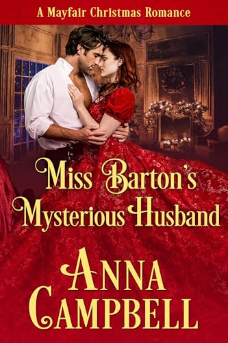 Miss Barton’s Mysterious Husband (Cinderellas of Mayfair, #.5; A Mayfair Christmas Romance, #1)