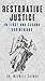 Restorative Justice in Firs...