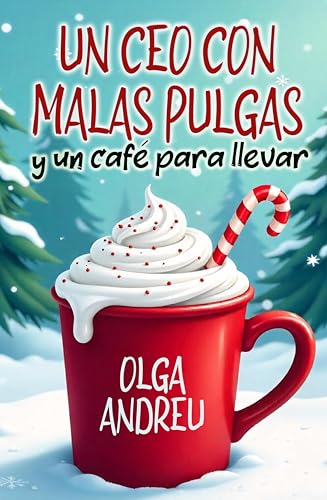 Un CEO con malas pulgas y un café para llevar (Kindle Edition)