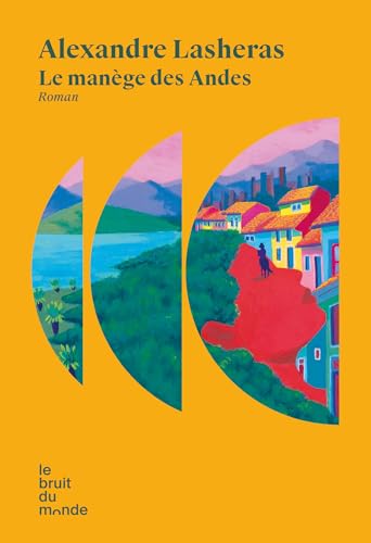 Le manège des Andes (French Edition)