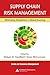Supply Chain Risk Management: Minimizing Disruptions in Global Sourcing (Resource Management)