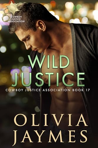 Wild Justice (Cowboy Justice Association #17)