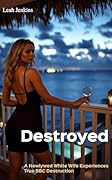 Destroyed: A Newlywed White Wife Experiences True BBC Destruction 