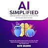 AI Simplified by Keith  Baldwin